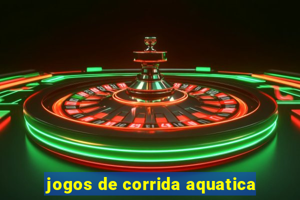 jogos de corrida aquatica